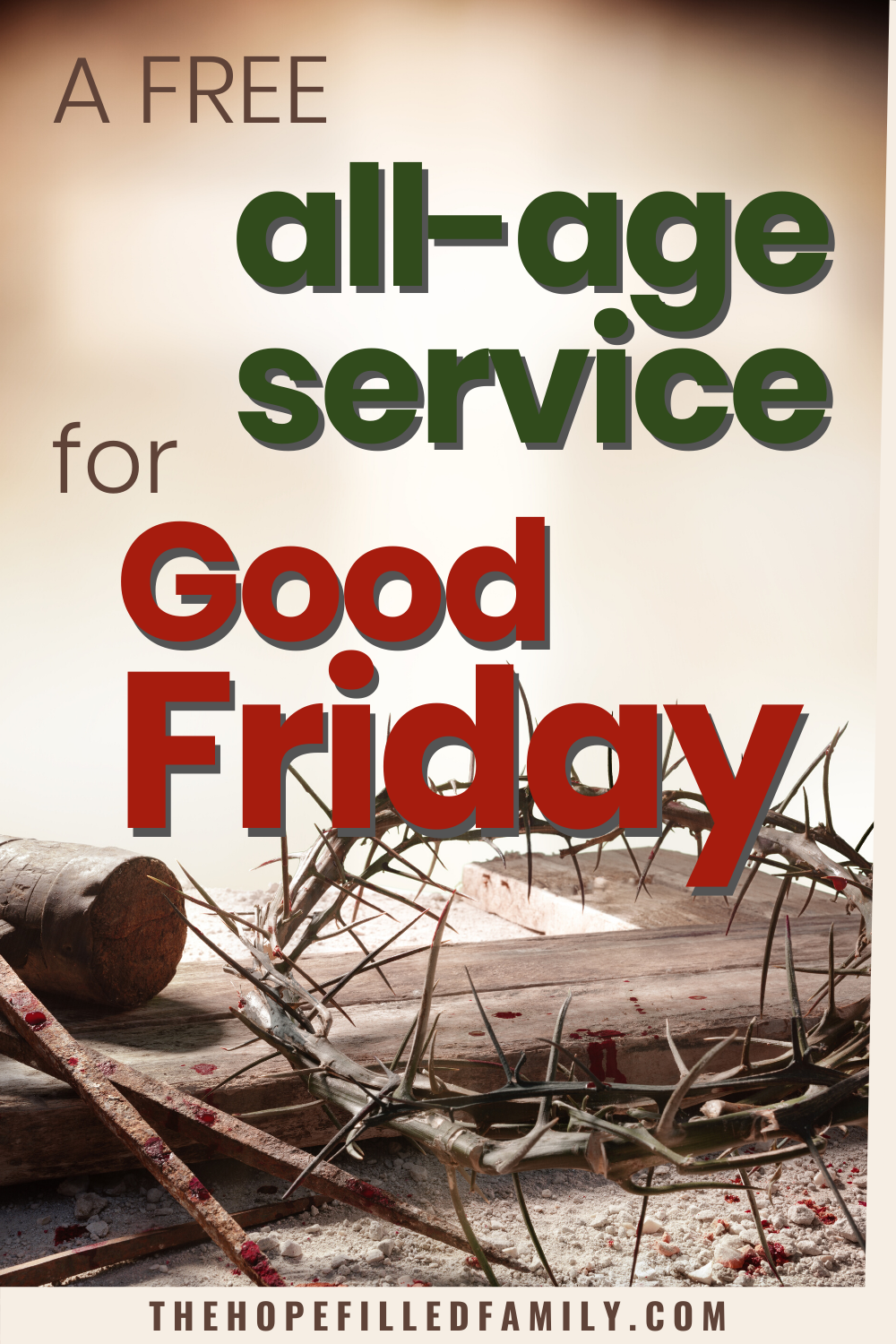 A free service plan for an all-age Good Friday service.