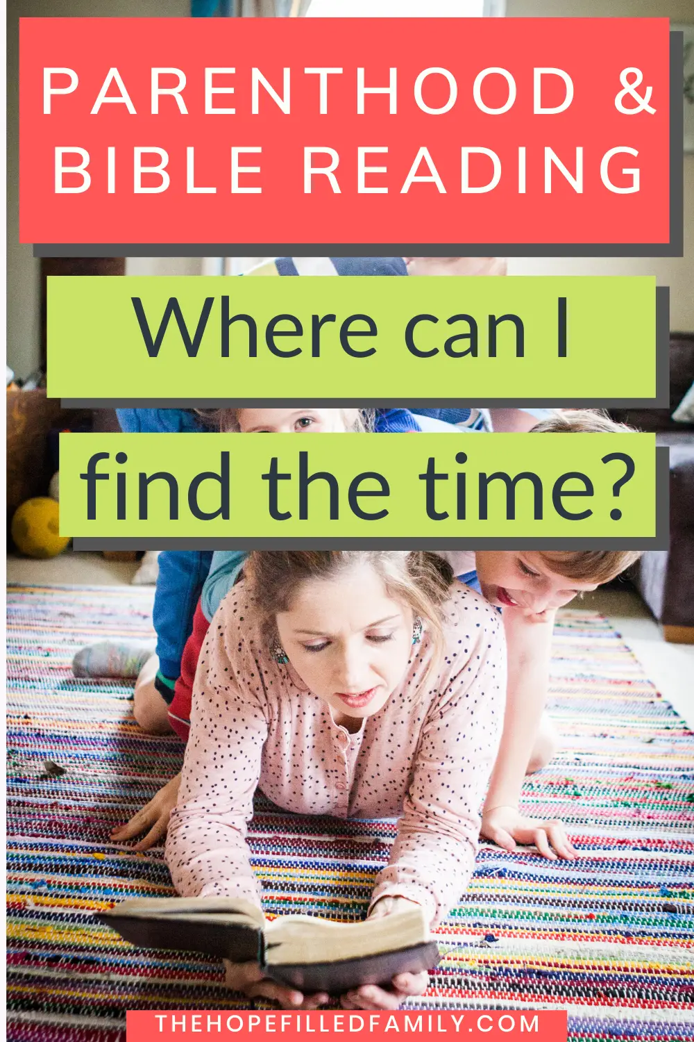 How does a busy, tired parent make time to read the Bible? The 'why' and 'how' are outlined in this article.