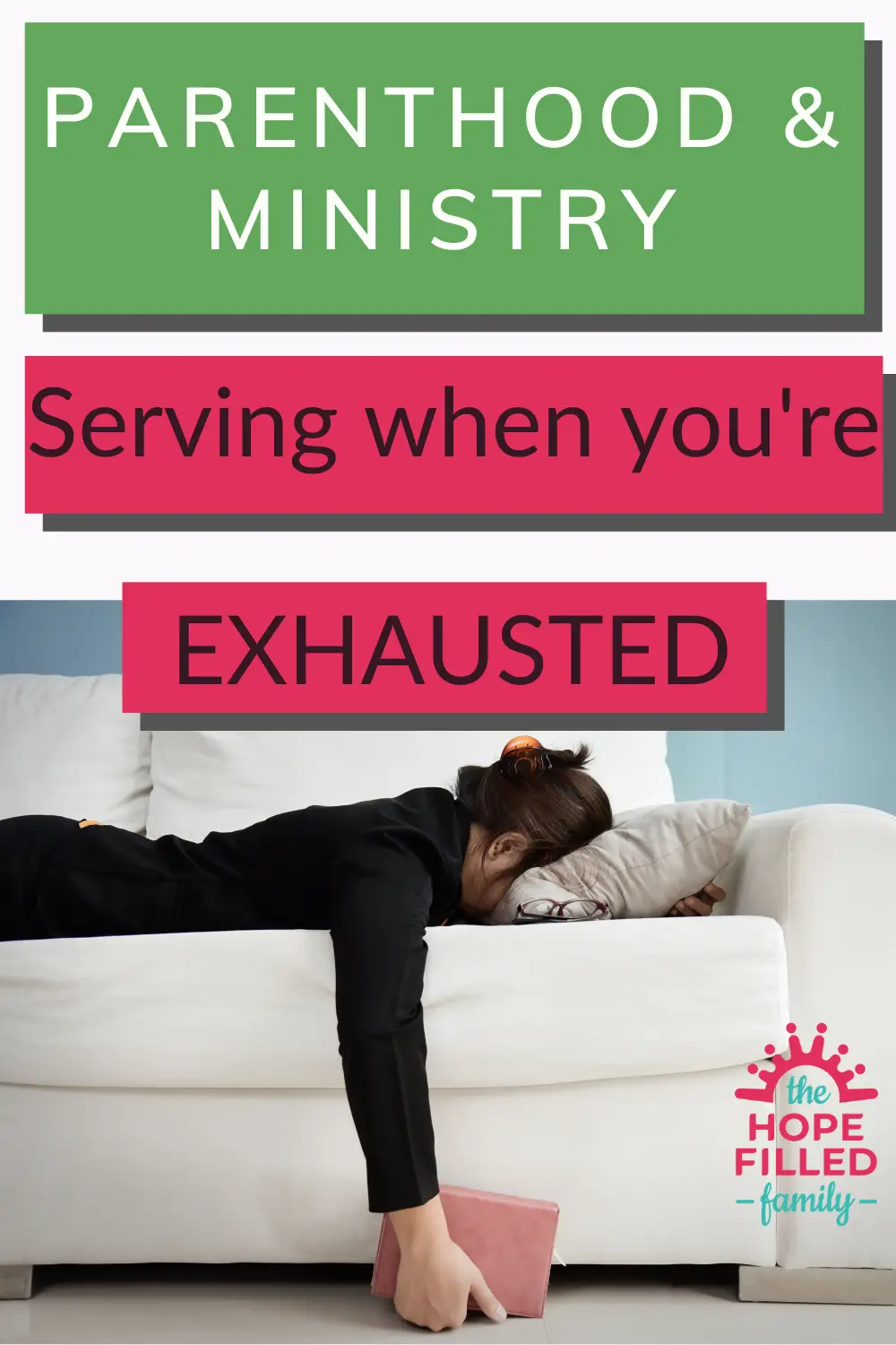 How do I engage in church ministry when I'm an exhausted parent?
