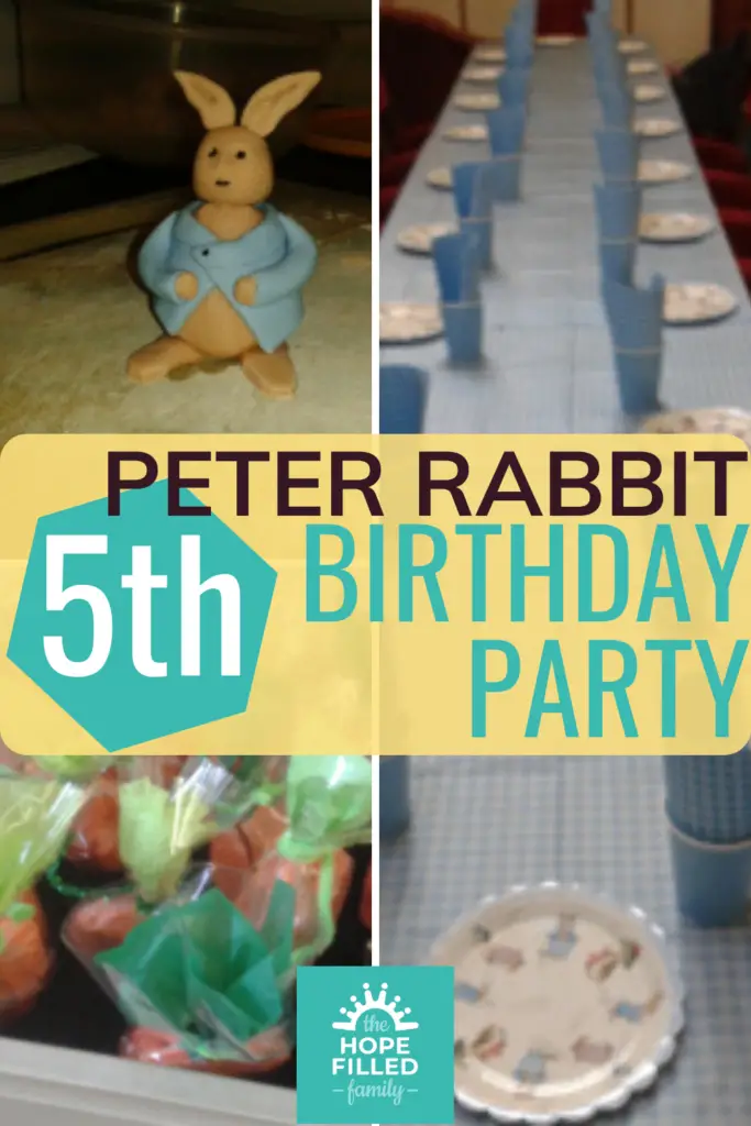 PETER RABBIT THEMED 5TH BIRTHDAY PARTY - The Hope-Filled Family