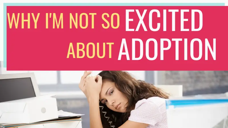 Preparing for adoption is exciting - sometimes - but largely it's just busy!