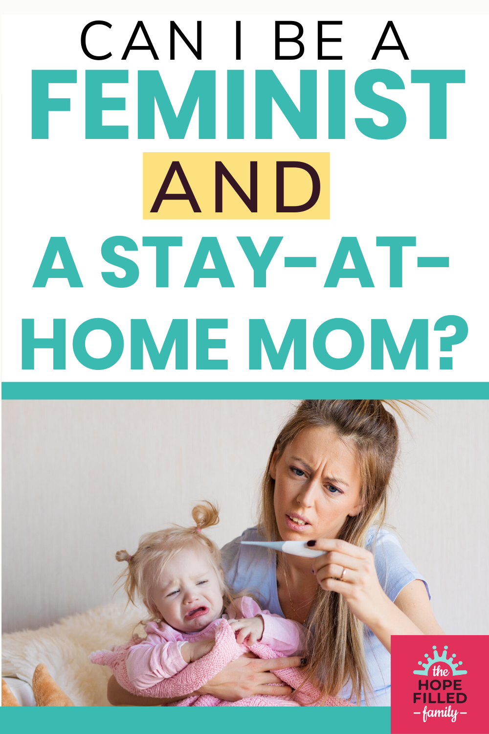 Can I be a feminist and a stay-at-home mom?