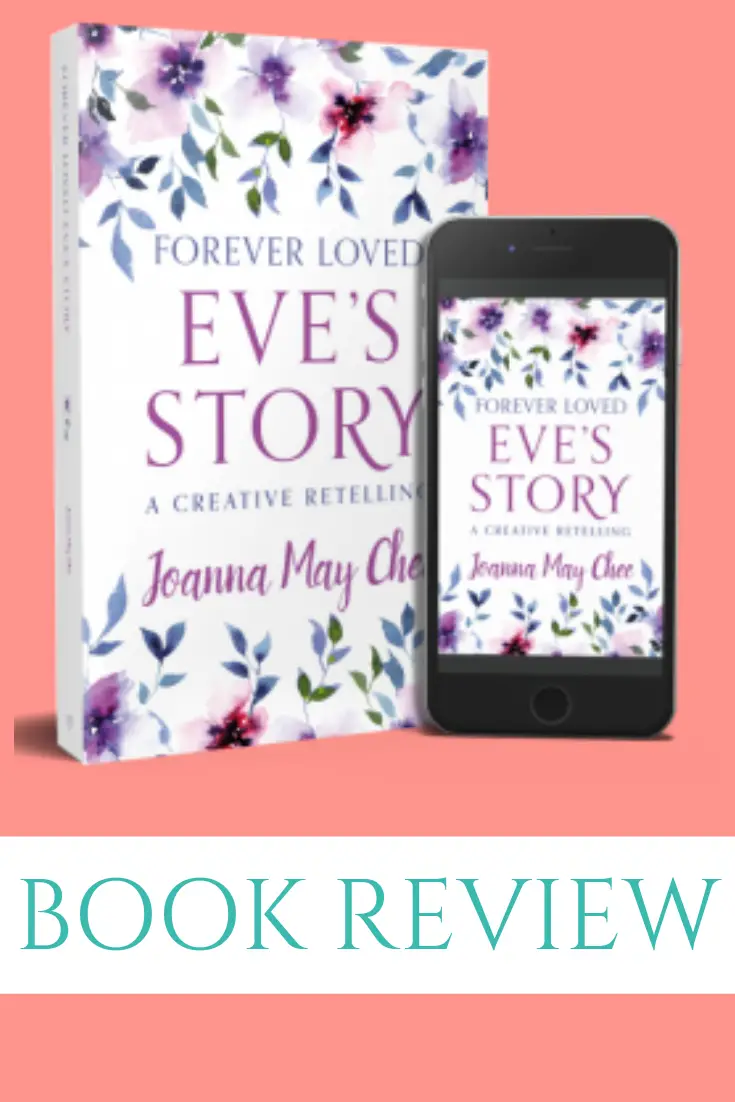 Forever Loved: Eve's Story by Joanna May Chee - book review by The Hope-Filled Family, UK Christian parenting and adoption blog.