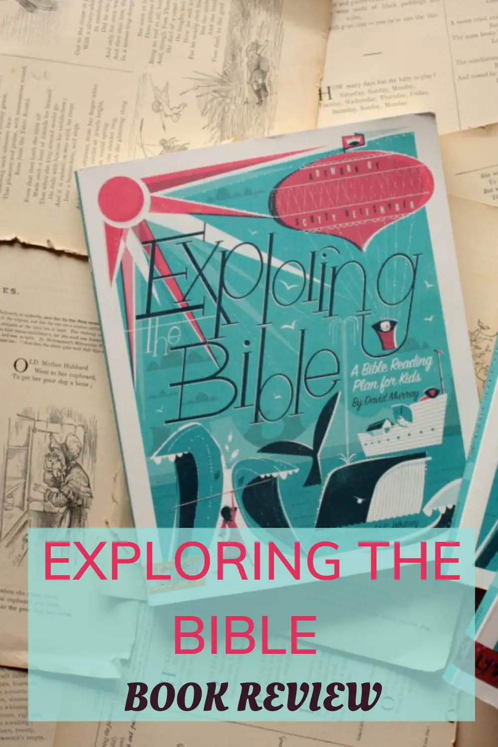 Exploring the Bible by David Murray (Crossway), book review by The Hope-Filled Family, UK Christian parenting and adoption blog.