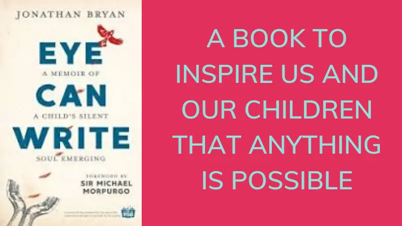 Eye Can Write, Jonathan Bryan, Chantal Bryan, foreword by Michael Morpurgo, review by The Hope-Filled Family, UK Christian parenting and adoption blog.