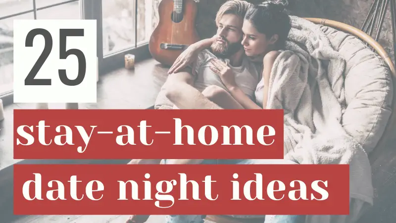 25 stay-at-home date night ideas for couples. Includes mainly free or cheap date night ideas at home which are also creative, fun and romantic!
