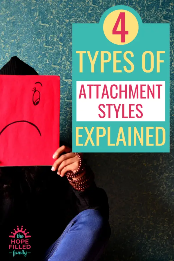 THE FOUR TYPES OF ATTACHMENT STYLES EXPLAINED