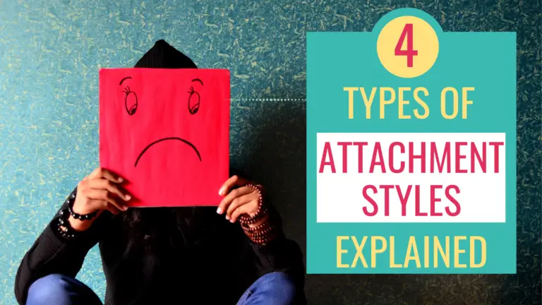 THE FOUR TYPES OF ATTACHMENT STYLES EXPLAINED