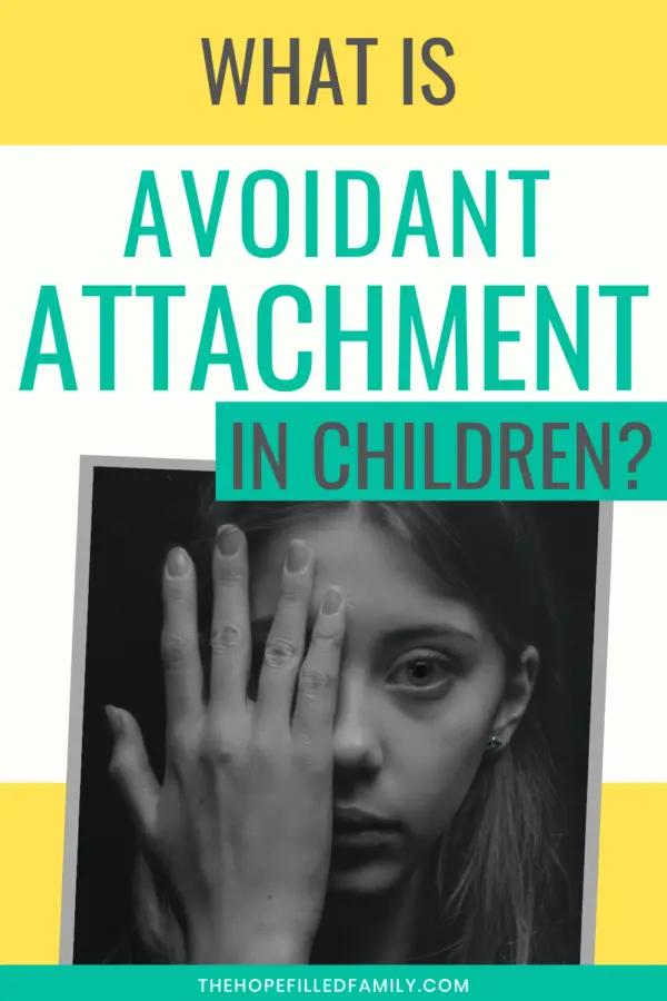 avoidant-attachment-in-children-the-what-why-and-how-the-hope