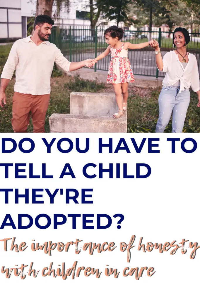 Do you have to tell a child they are adopted? Not telling a child they are adopted can have serious implications, which this article outlines, as well as some thoughts on when to tell your child they are adopted.