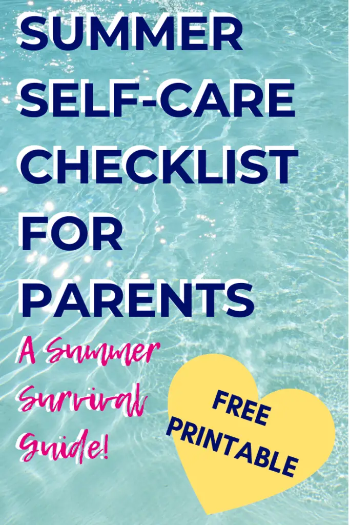 Amazing survival tips for parents this summer! FREE printable self-care plan for parents, to ensure you do more than just survive summer. Tips and ideas for physical, mental, emotional and spiritual self-care for mums, moms and dads while your kids are home. #summer #parenting #selfcare #mentalhealth #wellbeing