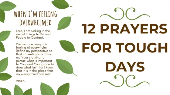 12 prayers for tough days, particularly great for parents and busy people.