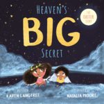 heaven's big secret, karen langtree, spck, Best Christian Easter books, Christian Easter children’s books, Easter books you can read to children, Easter story books for preschoolers, best Christian Easter books for tweens