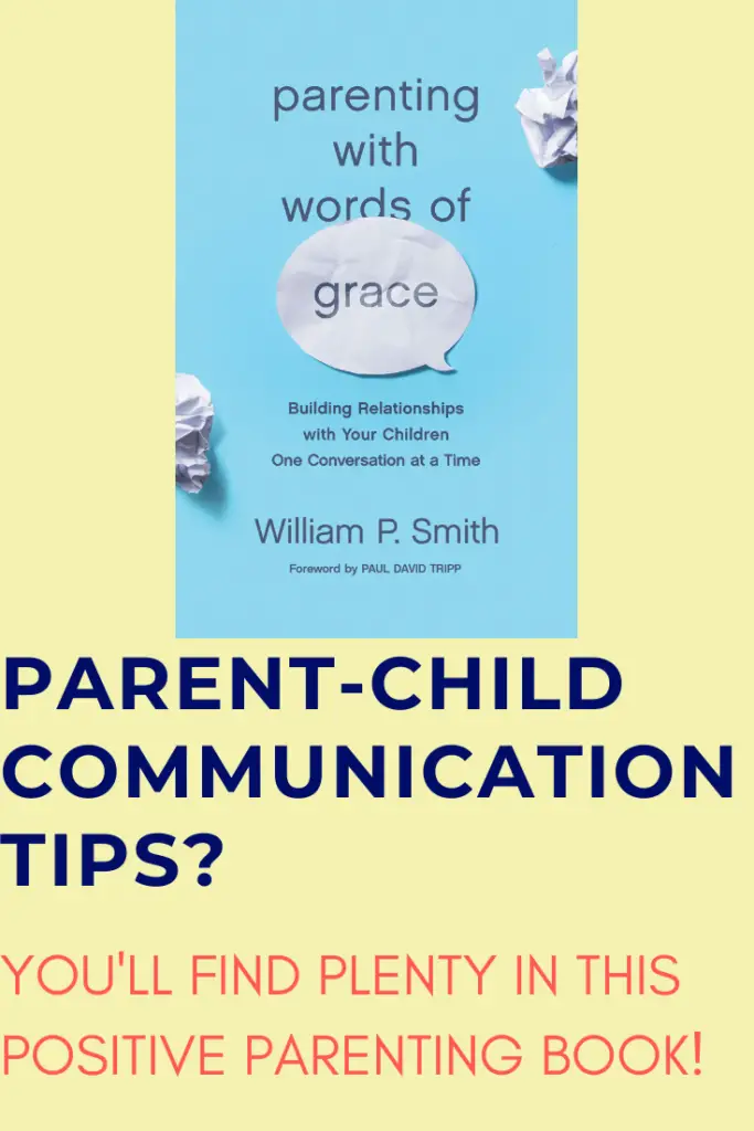 For positive communication with kids, this encouraging book is hard to beat. It offers plenty of parent child communication tips, while relying on God’s mercy and grace to raise godly children who understand His love for them.