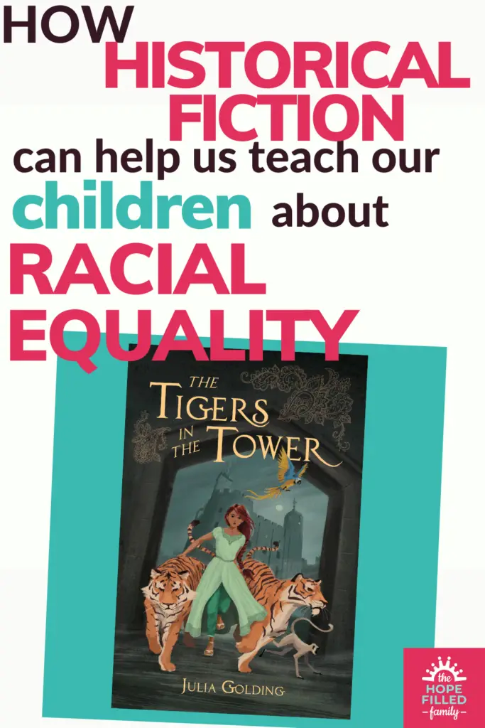 The Tigers in the Tower (Julia Golding, Lion Hudson) is a gripping historical novel suitable for 9+ which raises interesting points about racial equality and justice.