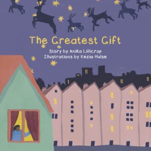 The Greatest Gift, Anika Lillicrap, Kezia Hulse, Onwards & Upwards Publishing. The best 2020 Christmas picture books for children of all ages: preschoolers, EYFS, school-aged kids. Looking for Christmas books for 8 year olds? Best Christmas books for EYFS? I’ve got you covered!
