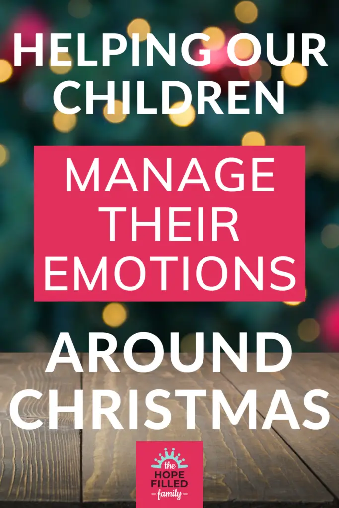 Helping our children manage their emotions around Christmas
