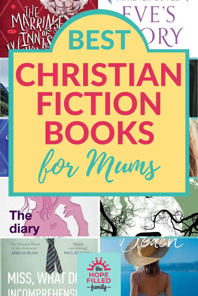 Best Christian Fiction Books for Mums, as recommended by The Hope-Filled Family, UK Christian parenting blog.