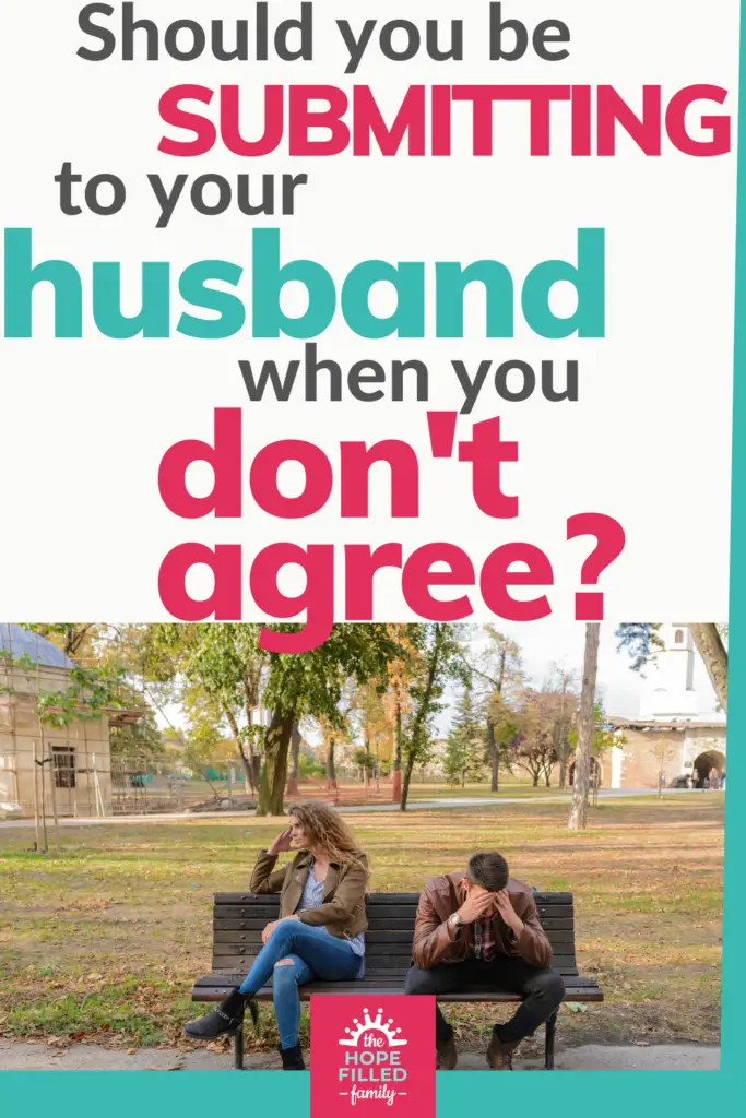 Submitting to your husband when you don't agree - what does the Bible say?