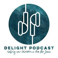 christian podcasts for women, delight podcast