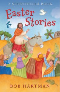 lent devotions for families, what can families do for lent, easter stories, bob hartman