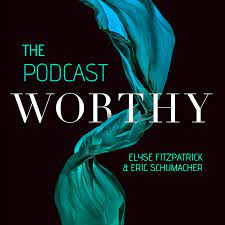 christian podcasts for women, worthy