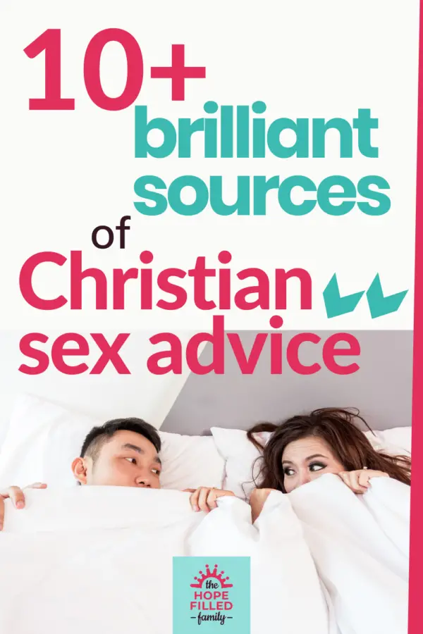 10 Brilliant Sources Of Christian Sex Advice Which Arent Degrading Or Unhealthy The Hope 7402