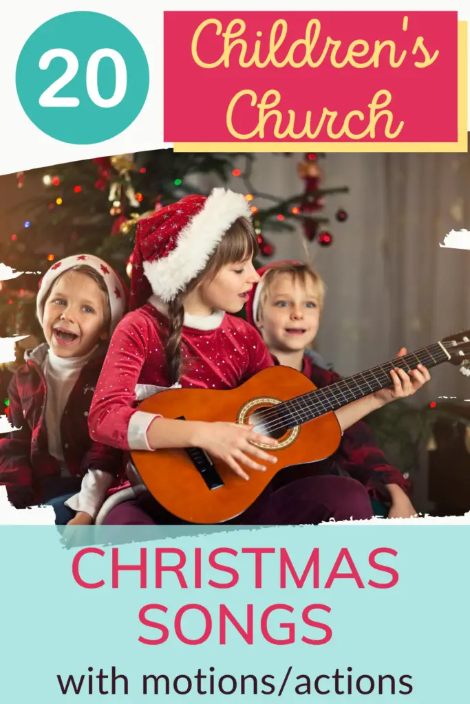 Children's church Christmas songs with motions, including religious Christmas songs for 3 year olds and Christmas songs for preschoolers.