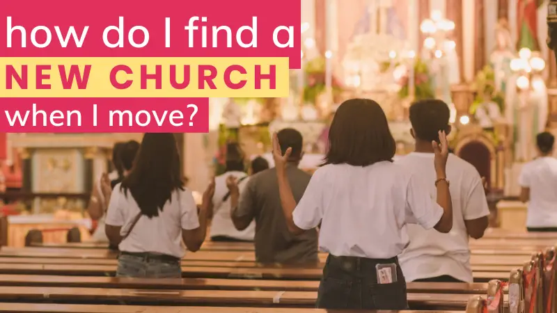 How do I find a new church when I move? How do you find a church that fits you? How do I find a church for me? Why should we go to church according to the Bible? Valid reasons for changing church.
